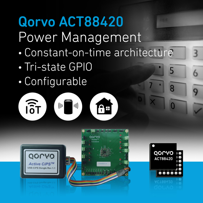 Qorvoは、IoTアプリケーションとスペースに制約のある設計向けのコンパクトなPMICであるACT88420を発表しました