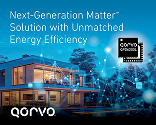 Qorvo、エネルギー効率に優れた次世代Matter™ソリューションを発表（QPG6200L）