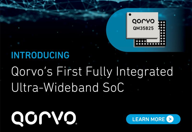 Qorvoは傘下初の全集積低消費電力超広帯域（UWB）SoC-QM35825を発表